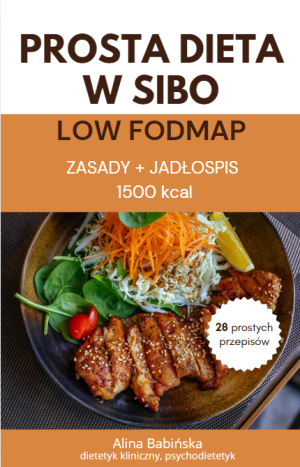 Prosta dieta w SIBO – Low FODMAP, 1500 kcal, 7 dni